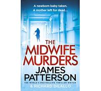 James Patterson Richard Dilallo The Midwife Murders (Copertina rigida)