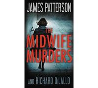 James Patterson Richard Dilallo The Midwife Murders (Tascabile)