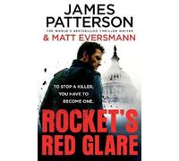James Patterson Rocket’s Red Glare (Copertina rigida)