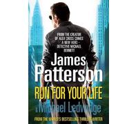 James Patterson Run For Your Life (Tascabile) Michael Bennett