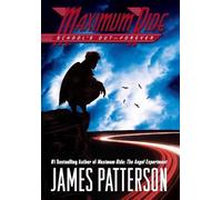 James Patterson School's OutForever (Copertina rigida) Maximum Ride