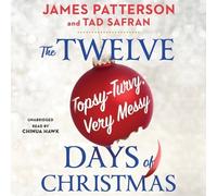 James Patterson Tad Safr The Twelve Topsy-Turvy, Very Messy Days of Christm (CD)