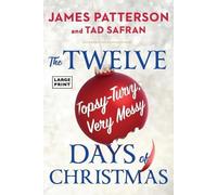 James Patterson Tad The Twelve Topsy-Turvy, Very Messy Days of Chr (Tascabile)