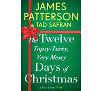 James Patterson Tad The Twelve Topsy-Turvy, Very Messy Days of Chr (Tascabile)