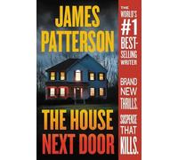 James Patterson The House Next Door (Tascabile)