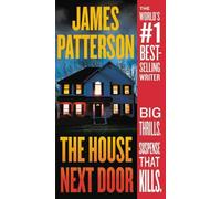 James Patterson The House Next Door (Tascabile)