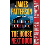 James Patterson The House Next Door (Tascabile)
