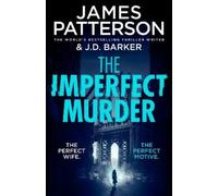 James Patterson The Imperfect Murder (Copertina rigida)