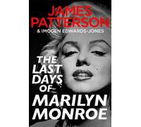 James Patterson The Last Days of Marilyn Monroe (Copertina rigida)
