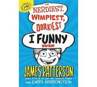 James Patterson The Nerdiest, Wimpiest, Dorkiest I Funny Ever (Copertina rigida)