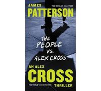 James Patterson The People vs. Alex Cross (Tascabile)