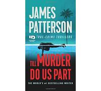 James Patterson Till Murder Do Us Part (Tascabile) Id True Crime