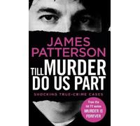 James Patterson Till Murder Do Us Part (Tascabile) Murder Is Forever