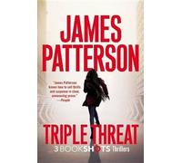 James Patterson Triple Threat (Tascabile) Bookshots