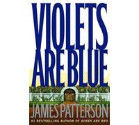 James Patterson Violets Are Blue (Copertina rigida)