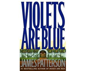 James Patterson Violets Are Blue (Copertina rigida)