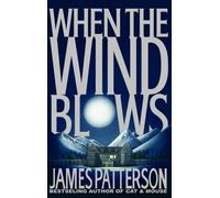 James Patterson When the Wind Blows (Tascabile)