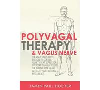 James Paul Docter Polyvagal Therapy and Vagus Nerve (Tascabile)