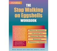 James Paul Shirley Randi Kreger Stop Walking On Eggshells Workbook (Tascabile)