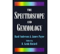 James Payne Basil Anderson The Spectroscope and Gemmology (Tascabile)