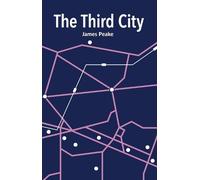 James Peake The Third City (Tascabile)