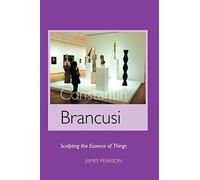 JAMES PEARSON Constantin Brancusi (Tascabile)