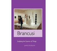 James Pearson Constantin Brancusi (Tascabile)