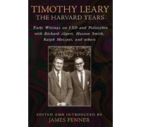 James Penner Timothy Leary: The Harvard Years (Tascabile)