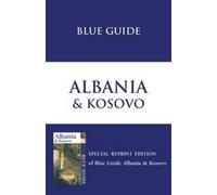 James Pettifer Blue Guide Albania & Kosovo (Tascabile) Blue Guides