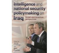 Mark Phythian Intelligence and National Security Policymaking on Ira (Tascabile)