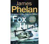 James Phelan Fox Hunt (Tascabile) Lachlan Fox Series