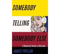 James Phelan Somebody Telling Somebody Else (Tascabile)