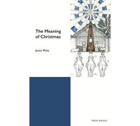 James Philip The Meaning of Christmas (Tascabile)