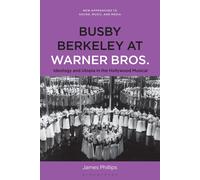 James Phillips Busby Berkeley at Warner Bros. (Copertina rigida)