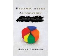 James Picerno Dynamic Asset Allocation (Copertina rigida) Bloomberg Financial