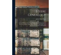 James Pierce Root Steere Genealogy (Tascabile)