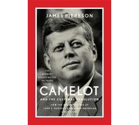 James Piereson Camelot and the Cultural Revolution (Tascabile)