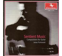 James Piorkowski - Sentient Music-Compositions For Guitar