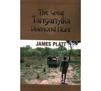 James Platt The Great Tanganyika Diamond Hunt (Tascabile)