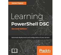 James Pogran Learning PowerShell DSC (Tascabile)