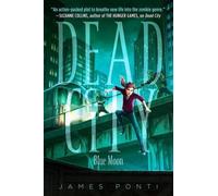 James Ponti Blue Moon (Copertina rigida) Dead City