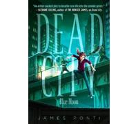 James Ponti Blue Moon (Tascabile) Dead City
