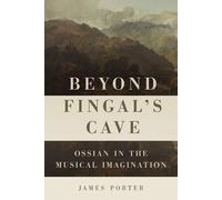 James Porter Beyond Fingal's Cave (Copertina rigida) Eastman Studies in Music