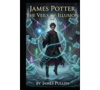 James Potter: The veils of illusion