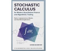 James Preston H Stochastic Calculus for Modern Quantitative Finance (Tascabile)