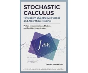 James Preston H Stochastic Calculus for Modern Quantitative Finance (Tascabile)