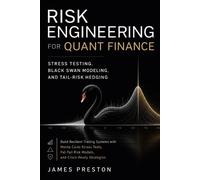 James Preston Risk Engineering for Quant Finance (Tascabile)