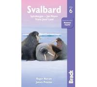 James Proctor Roger Norum Svalbard (Spitsbergen) (Tascabile) Bradt Travel Guides