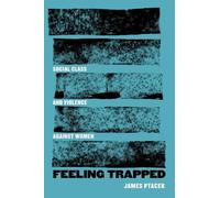 James Ptacek Feeling Trapped (Tascabile) Gender and Justice