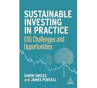 James Purcell Simon Smiles Sustainable Investing in Practice (Copertina rigida)